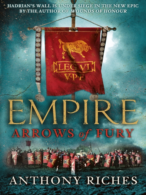Title details for Arrows of Fury by Anthony Riches - Available